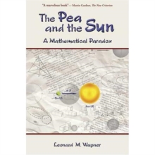 Image for The Pea and the Sun : A Mathematical Paradox
