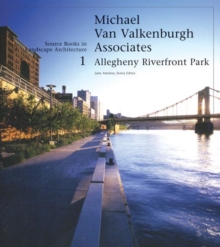 Image for Michael Van Valkenburgh Associates: Allegheny Riverfront Park