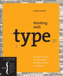 Image for Thinking with type  : a critical guide for designers, writers, editors, & students