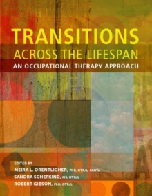 Image for Transitions across the lifespan  : an occupational therapy approach