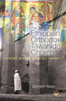 Image for The Ethiopian Orthodox Tèawahèido Church