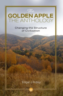 The Golden Apple: Changing the Structure of Civilisation – Anthology