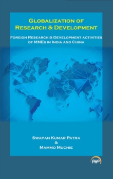 Globalization of Research & Development: Foreign Research and Development Activities of MNEs in India and China