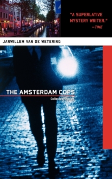 Image for The Amsterdam cops  : collected stories