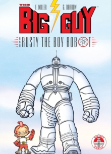 Image for Big Guy And Rusty The Boy Robot
