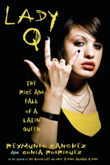 Image for Lady Q: The Rise and Fall of a Latin Queen