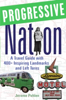 Image for Progressive Nation: A Travel Guide with 400+ Left Turns and Inspiring Landmarks