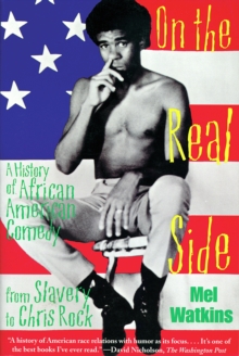 Image for On the Real Side: A History of African American Comedy