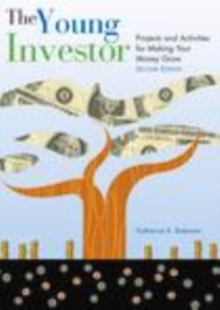Image for The Young Investor : Projects and Activities for Making Your Money Grow