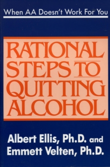 Image for When AA doesn't work for you: rational steps to quitting alcohol