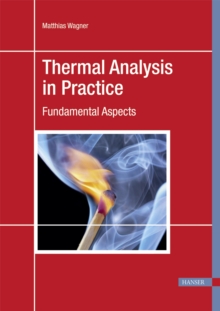 Image for Thermal Analysis in Practice: Fundamental Aspects