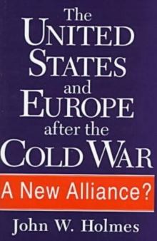United States and Europe After the Cold War