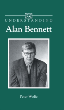 Image for Understanding Alan Bennett