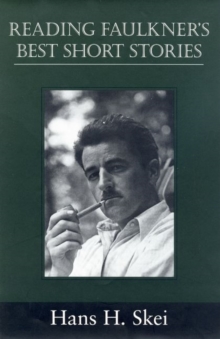 Reading Faulkner's Best Short Stories