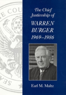 Image for The Chief Justiceship of Warren Burger, 1969-1986