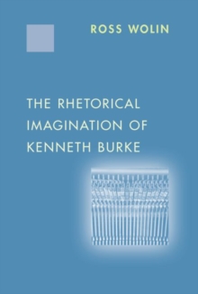 Rhetorical Imagination of Kenneth Burke