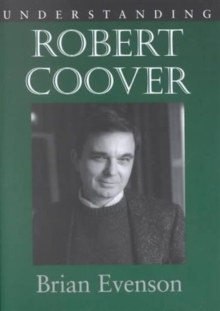 Understanding Robert Coover