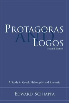 Image for Protagoras and logos  : a study in Greek philosophy and rhetoric