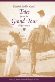 Image for Elizabeth Sinkler Coxe's Tales from the Grand Tour, 1890-1910