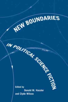 New Boundaries in Political Science Fiction