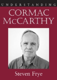 Image for Understanding Cormac McCarthy