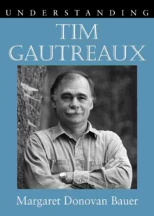 Image for Understanding Tim Gautreaux
