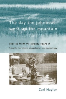 Day the Johnboat Went Up the Mountain