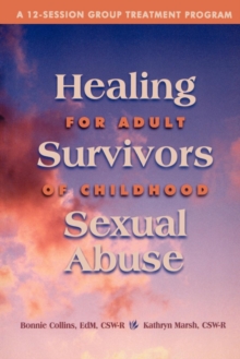 Image for Healing for Adult Survivors of Childhood Sexual Abuse