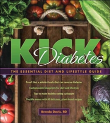 Image for Kick Diabetes : The Essential Diet and Lifestyle Guide
