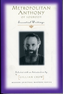 Image for Metropolitan Anthony of Sourozh  : essential writings
