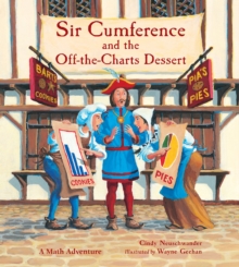 Image for Sir Cumference and the off-the-charts dessert
