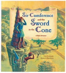 Image for Sir Cumference and the Sword in the Cone