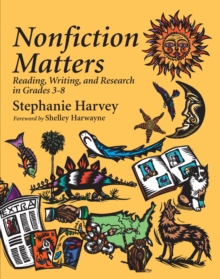 Image for Nonfiction Matters : Reading, Writing, and Research in Grades 3-8