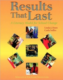 Image for Results That Last : A Literacy Model for School Change