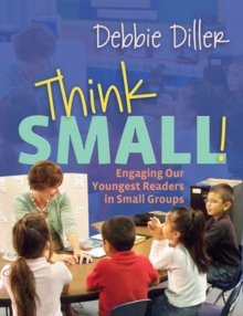 Image for Think Small! : Engaging Our Youngest Readers in Small Groups