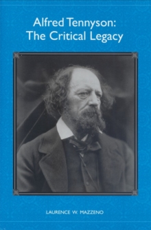 Image for Alfred Tennyson  : the critical legacy
