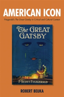 Image for American icon  : Fitzgerald's The great Gatsby in critical and cultural context