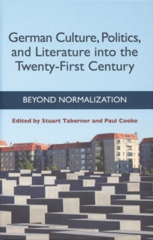Image for German Culture, Politics, and Literature into the Twenty-First Century