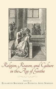 Image for Religion, Reason, and Culture in the Age of Goethe