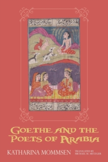 Goethe and the Poets of Arabia