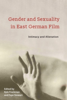 Image for Gender and Sexuality in East German Film