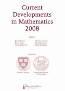 Current Developments in Mathematics 2008