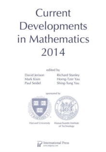 Current Developments in Mathematics, 2014