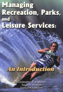 Image for Managing recreation, parks, and leisure services  : an introduction