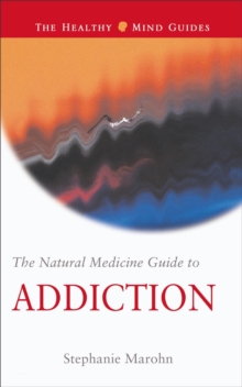 Image for The natural medicine guide to addiction