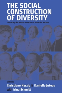 The Social Construction of Diversity: Recasting the Master Narrative of Industrial Nations