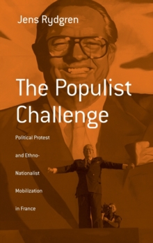 The Populist Challenge: Political Protest and Ethno-Nationalist Mobilization in France