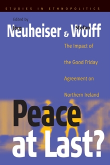 Image for Peace at last?  : the impact of the Good Friday Agreement on Northern Ireland