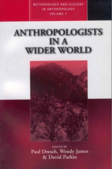 Anthropologists in a Wider World