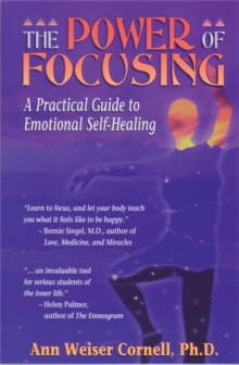Image for The Power Of Focusing : Finding Your Inner Voice